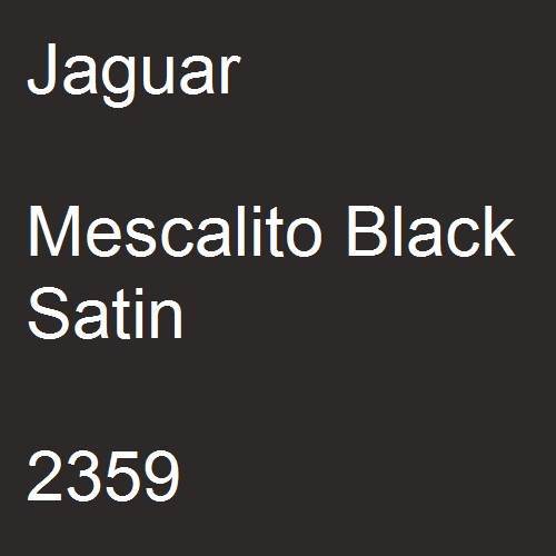 Jaguar, Mescalito Black Satin, 2359.